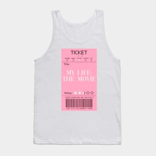 ticket to my life Tank Top